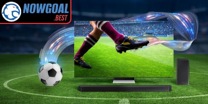 Khám phá mục livescore Nowgoal